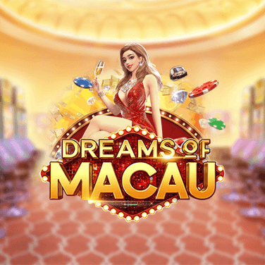 Dreams of Macau